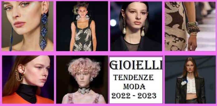 Gioielli tendenze moda 2022 - 2023 autunno e inverno