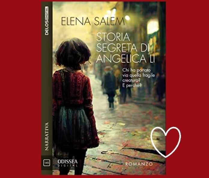 Libro La Storia Segreta di Angelica Li di Elena Salem